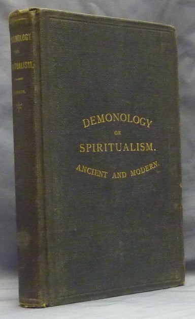 Item #47398 Demonology or Spiritualism, Ancient and Modern. Eld. E. F. HANSON.
