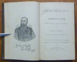 Demonology or Spiritualism, Ancient and Modern.