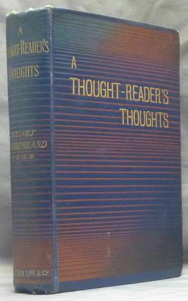 Item #47546 A Thought-Reader's Thoughts, being the Impressions and Confessions of Stuart Cumberland. Stuart CUMBERLAND.