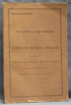 Item #47636 First Report of the Committee of the Society for Psychical Research appointed to...