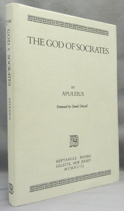 Item #47648 The God of Socrates. Heptangle Books, APULEIUS, Daniel Driscoll