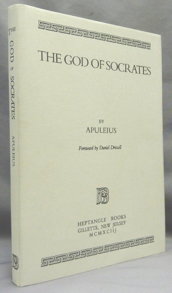 Item #47648 The God of Socrates. Heptangle Books, APULEIUS, Daniel Driscoll.
