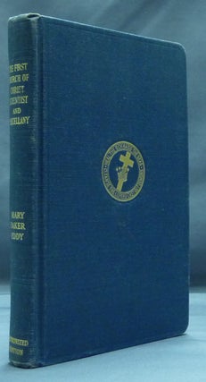 Item #47757 The First Church of Christ Scientist and Miscellany. Mary Baker EDDY