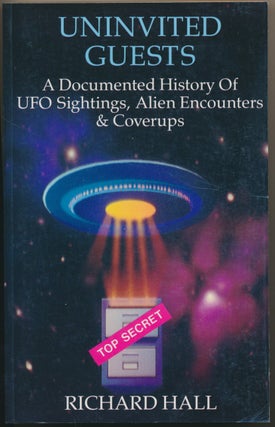 Item #47911 Uninvited Guests: A Documented History of UFO Sightings, Alien Encounters and...