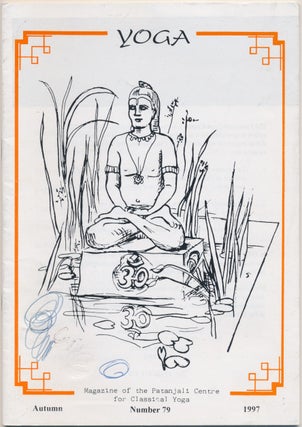Item #48091 Yoga: Magazine of the Patanjali Centre for Classical Yoga - Number 79, Autumn 1997....