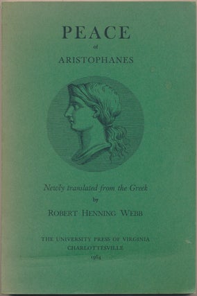Item #48158 Peace of Aristophanes. ARISTOPHANES, Robert Henning Webb