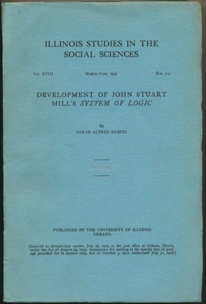 Item #48163 Development of John Stuart Mill's System of Logic ( Illinois Studies in the Social...