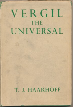 Item #48401 Vergil the Universal. T. J. HAARHOFF