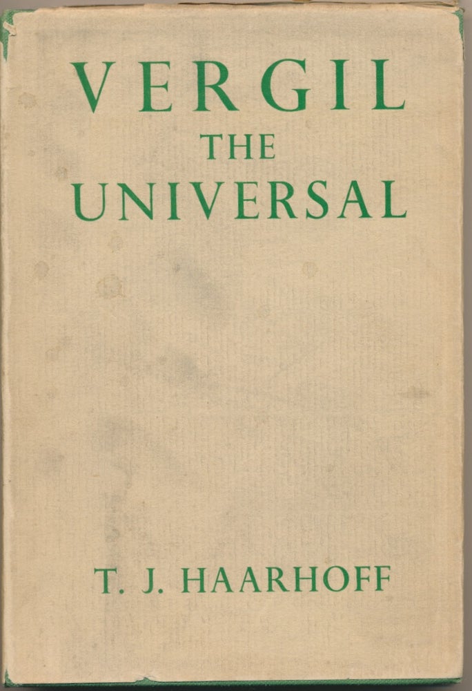 Item #48401 Vergil the Universal. T. J. HAARHOFF.