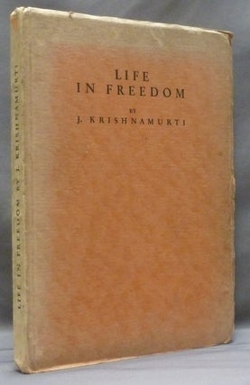Item #48452 Life in Freedom. J. KRISHNAMURTI