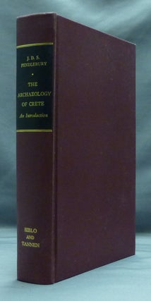 Item #48458 The Archaeology of Crete: an introduction. J. D. S. PENDLEBURY