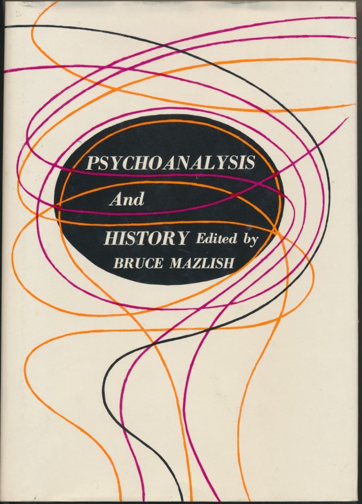 Item #48605 Psychoanalysis and History. Bruce MAZLISH, introduction.