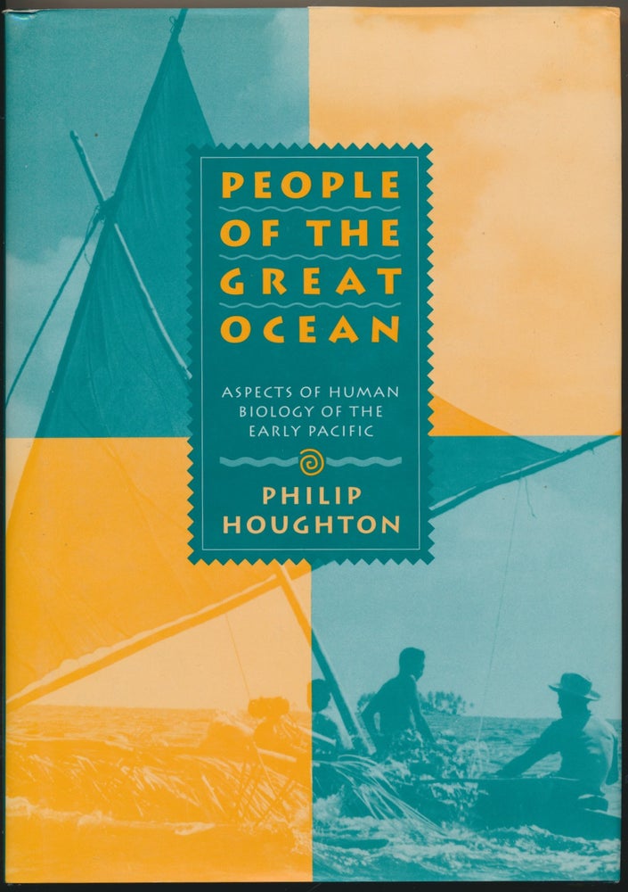 Item #48623 People of the Great Ocean: Aspects of Human Biology of the Early Pacific. Philip HOUGHTON.