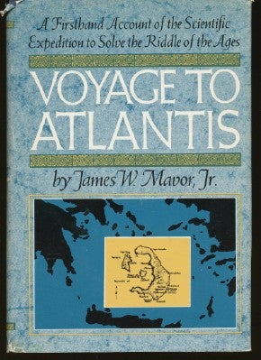 Item #4867 Voyage to Atlantis. James. W. MAVOR