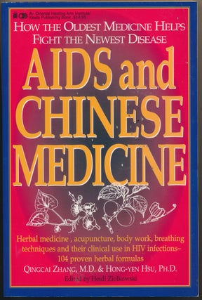 Item #48671 AIDS and Chinese Medicine: Applications of the Oldest Medicine to the Newest Disease....
