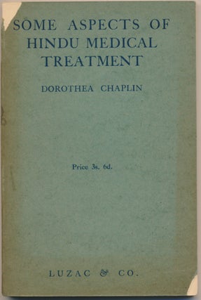 Item #48688 Some Aspects of Hindu Medical Treatment. Dorothea CHAPLIN