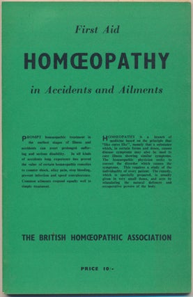 Item #48740 The First Aid and Homoeopathy in Accidents and Ailments. D. M. GIBSON