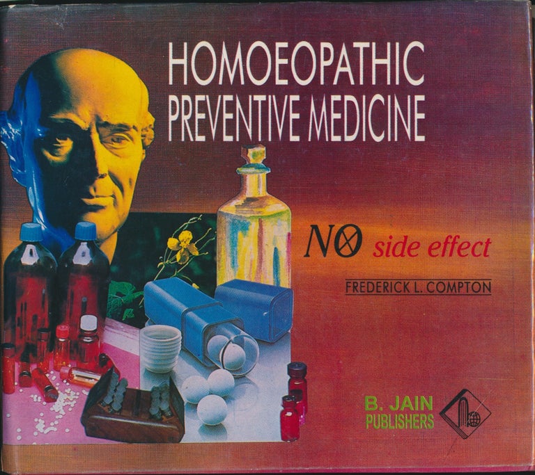 Item #48762 Homoeopathic Preventive Medicine ( with no side effect ). Frederick L. COMPTON.