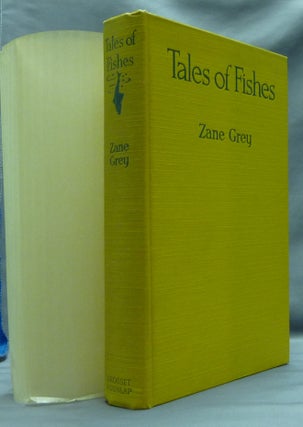 Item #48786 Tales of Fishes. Zane GREY