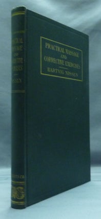 Item #48819 Practical Massage and Corrective Exercises with Applied Anatomy. Hartvig NISSEN