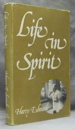 Item #48843 Life in Spirit, with a Guide for the Development of Mediumship. Harry EDWARDS, signed