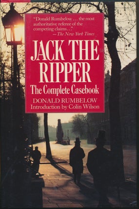 Item #48879 Jack the Ripper: The Complete Casebook. Donald RUMBELOW, Colin Wilson