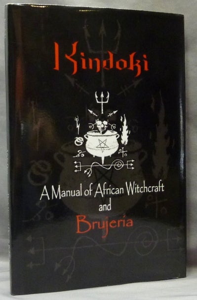 Item #48892 Kindoki. A Manual of African Witchcraft and Brujeria. Afefe OGO.