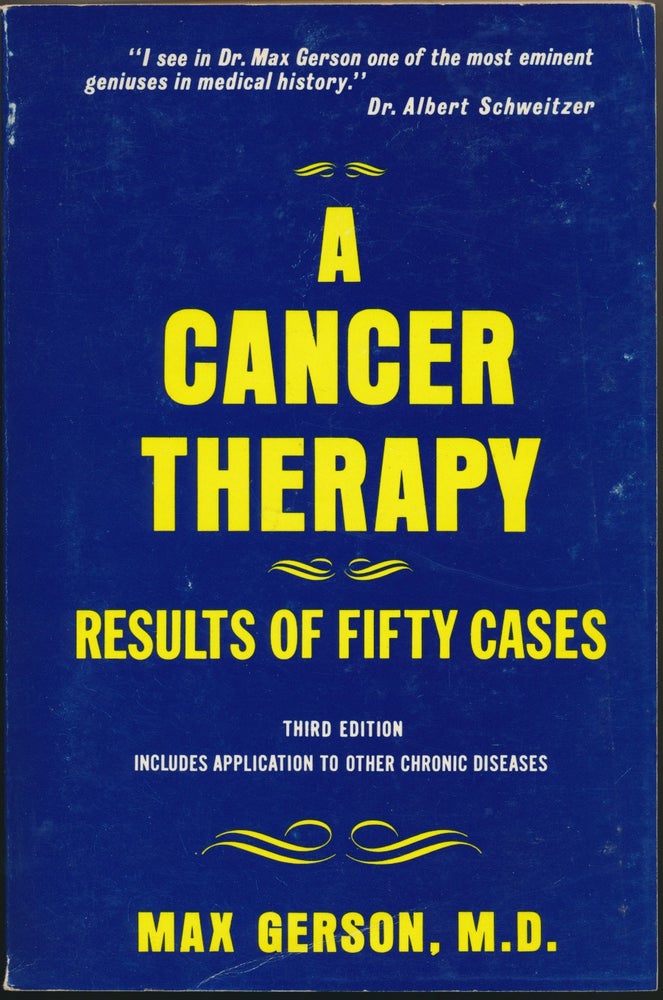 Item #48996 A Cancer Therapy: Results of Fifty Cases. Max GERSON.