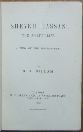 Sheykh Hassan: The Spiritualist - A View of the Supernatural.