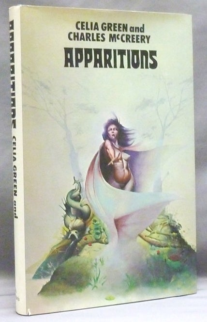 Item #49201 Apparitions. Apparitions, Celia GREEN, Charles McCreery.