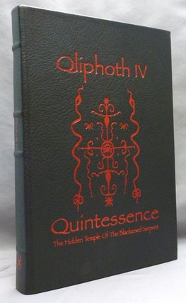 Item #49364 Qliphoth IV, Quintessence. The Hidden Temple of the Blackened Serpent; [ Opus IV,...
