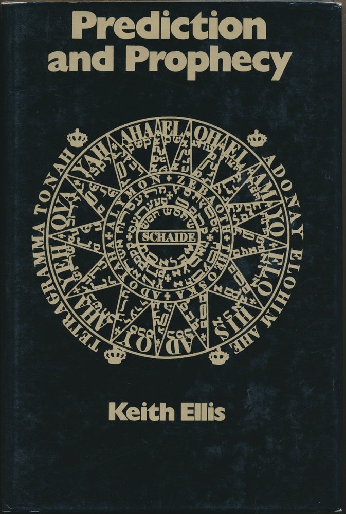 Item #49420 Prediction and Prophecy. Keith ELLIS.