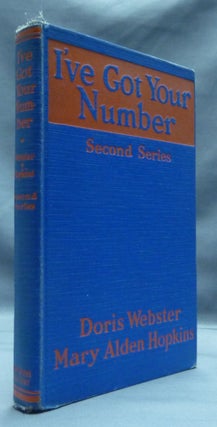 Item #49832 I've Got Your Number: A Book of Self-Analysis - Second Series. Doris WEBSTER, Mary...