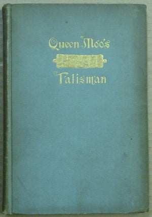 Queen Moo's Talisman: The Fall of the Maya Empire.