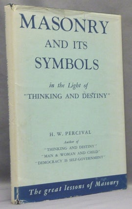 Item #49870 Masonry and Its Symbols in the Light of "Thinking and Destiny" Freemasonry, Harold...