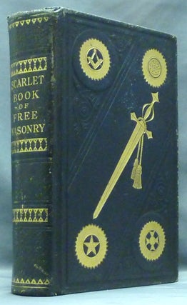 Item #49936 Scarlet Book of Free Masonry [ Freemasonry ] : A Thrilling and Authentic account of...
