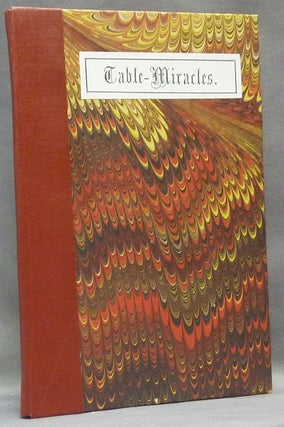 Item #49969 Table-Miracles [ An Inquiry into Table-Miracles, their cause, character, and...