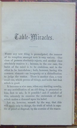 Table-Miracles [ An Inquiry into Table-Miracles, their cause, character, and consequence; illustrated by recent manifestations of spirit-writing and spirit-music ].