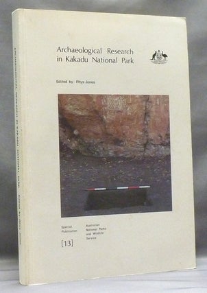 Item #50057 Archaeological Research in Kakadu National Park. Rhys JONES