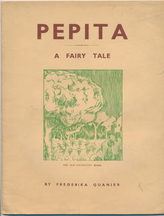 Item #50101 Pepita: a Fairy Tale. Frederika QUANJER