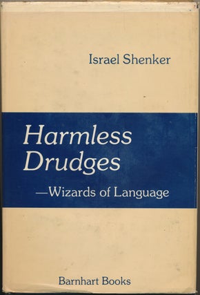 Item #50235 Harmless Drudges: Wizards of Language. Israel SHENKER