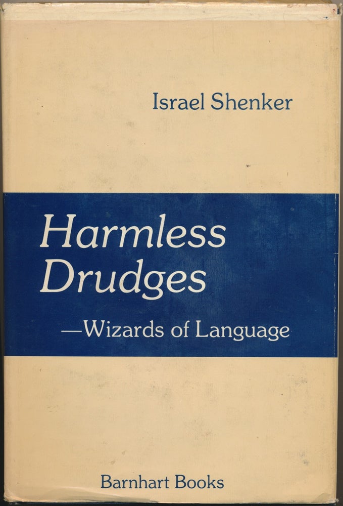 Item #50235 Harmless Drudges: Wizards of Language. Israel SHENKER.