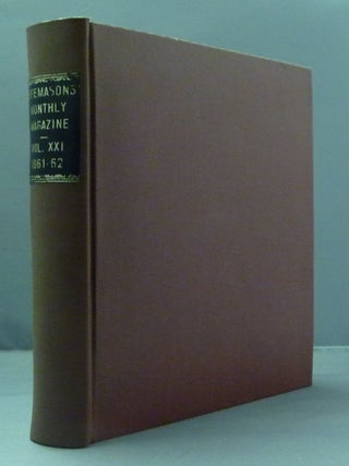 Item #50254 The Freemasons' Monthly Magazine - Volume XXI, No.1 (Nov. 1861) through No.12 (Oct....