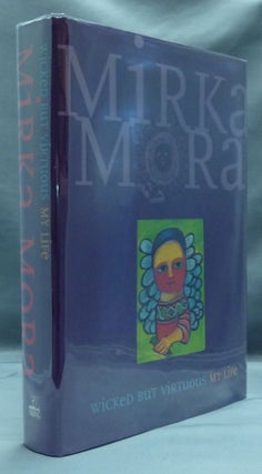 Item #50269 Wicked but Virtuous: My Life. Mirka MORA