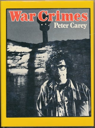 Item #50322 War Crimes: short stories. Peter CAREY