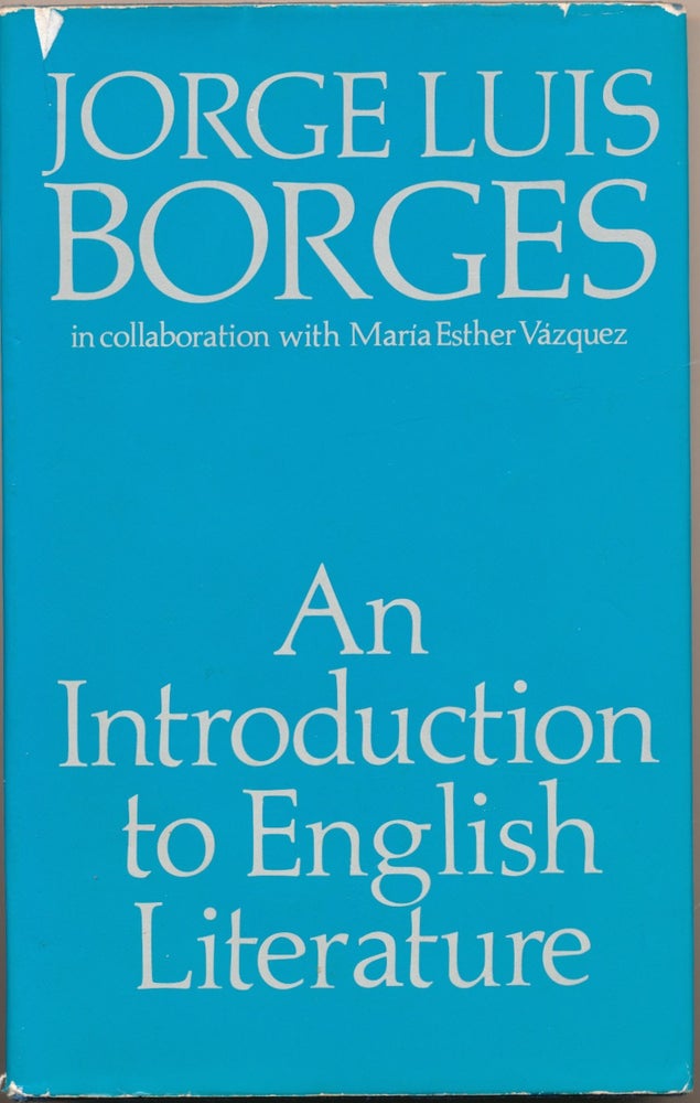 Item #50323 An Introduction to English Literature. Translated, L. Clark Keating, Robert O. Evans, Jorge Luis BORGES, Maria Esther VAZQUEZ.
