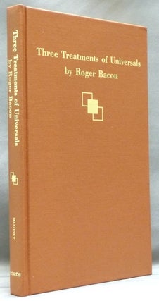 Item #50536 Three Treatments of Universals. Roger BACON, introduced, Edited, Thomas S. Maloney