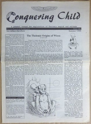 Item #50573 Conquering Child: a journal toward the exploration of Thelemic magick and culture -...