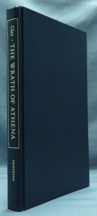 Item #50668 The Wrath of Athena: Gods and Men in the Odyssey. Jenny Strauss CLAY