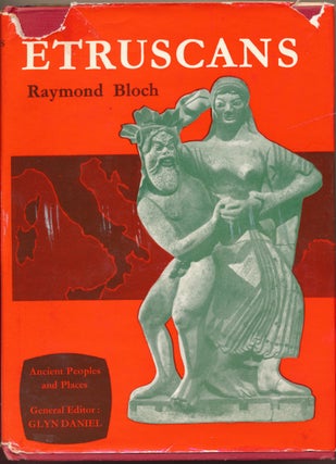 Item #50782 The Etruscans ( Ancient Peoples and Places series ). Raymond BLOCH